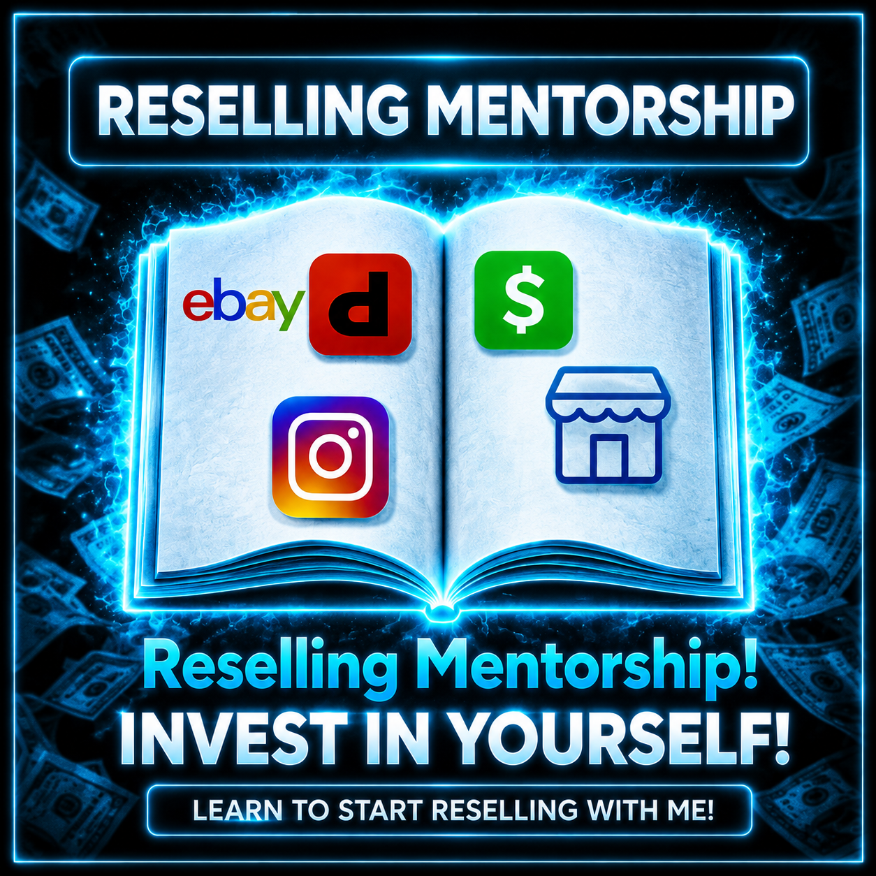 RESELLING MENTORSHIP *LIMITED TIME*